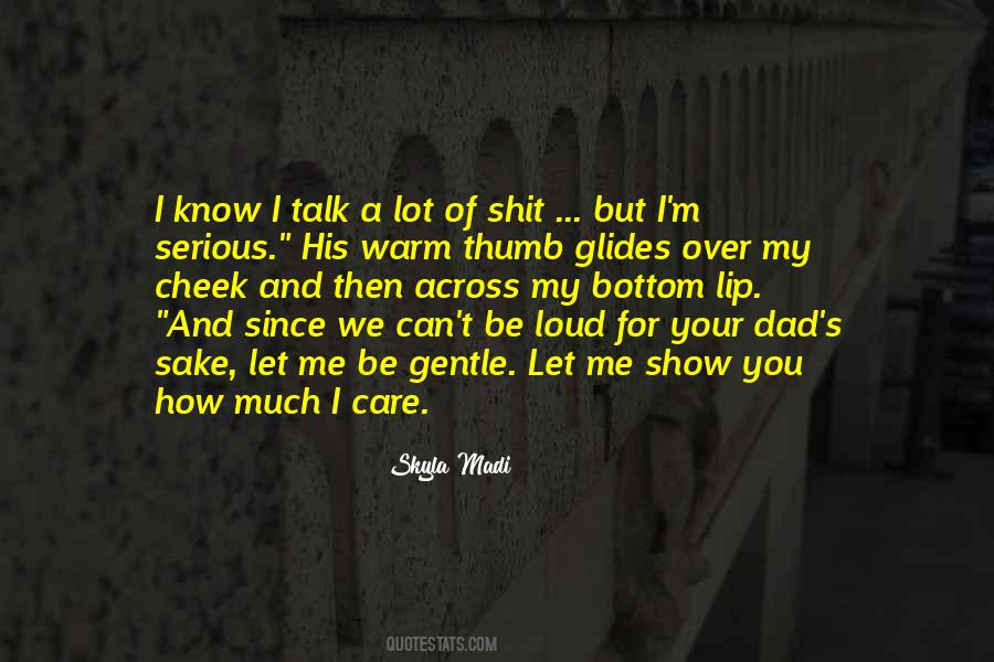 Show Me You Care Quotes #1492975