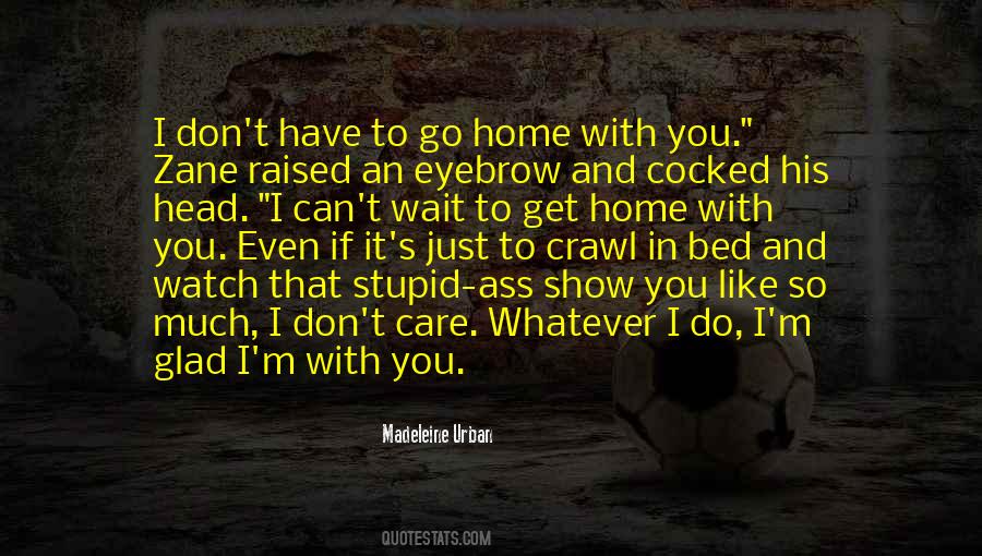 Show Me You Care Quotes #260891