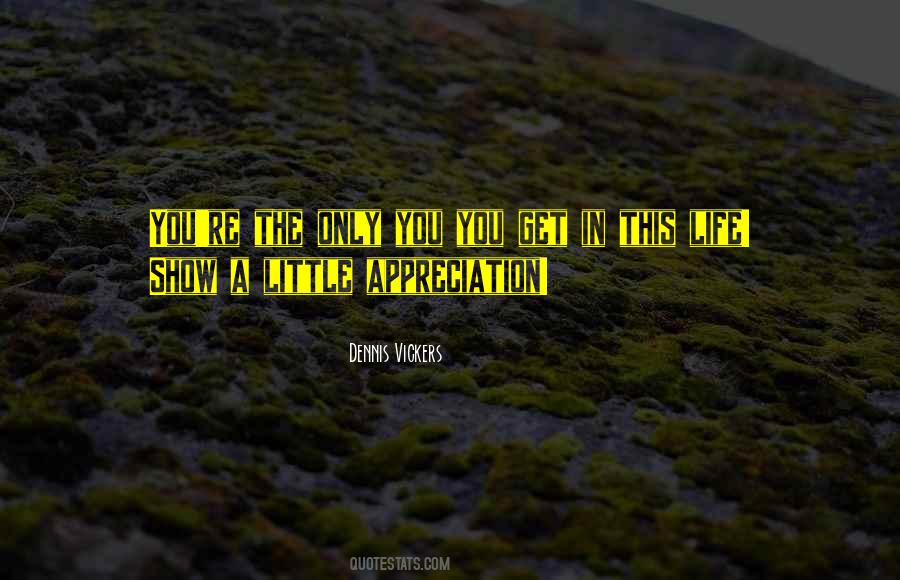 Show Your Appreciation Quotes #1294196