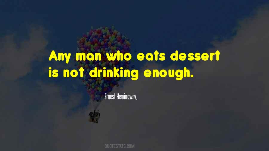 Quotes About Alcohol Hemingway #1830169