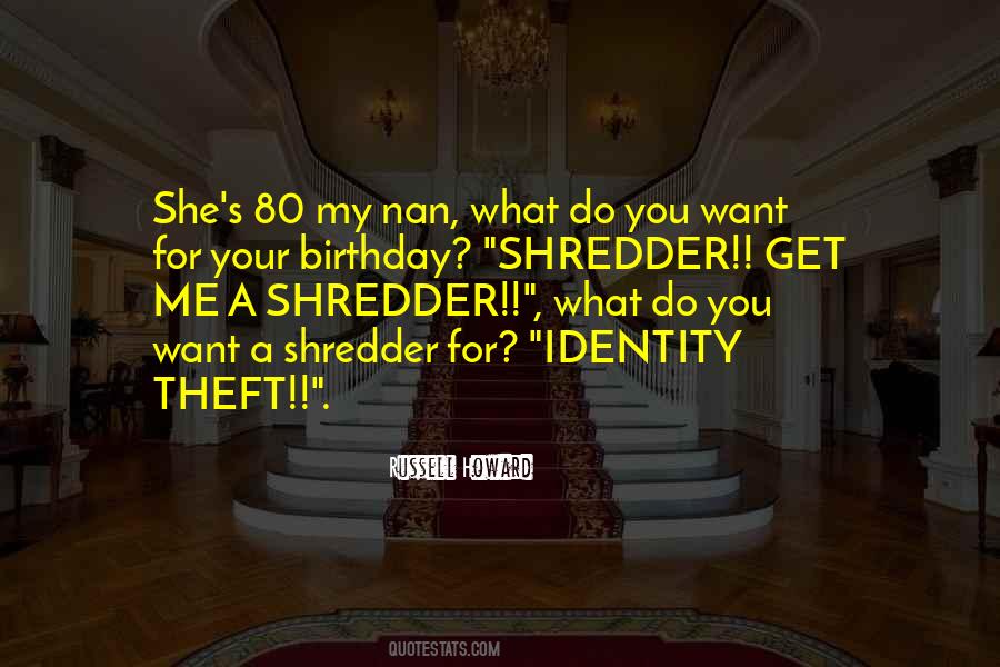 Shredder Quotes #1766812