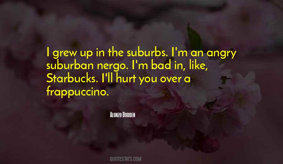 Quotes About Suburbs #1421027