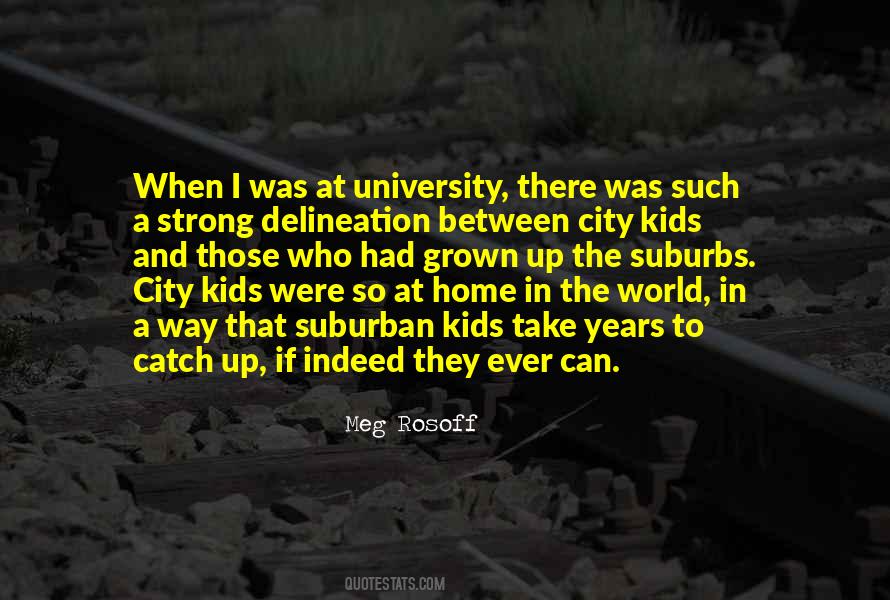 Quotes About Suburbs #440329 Quotes About Suburbs #440329