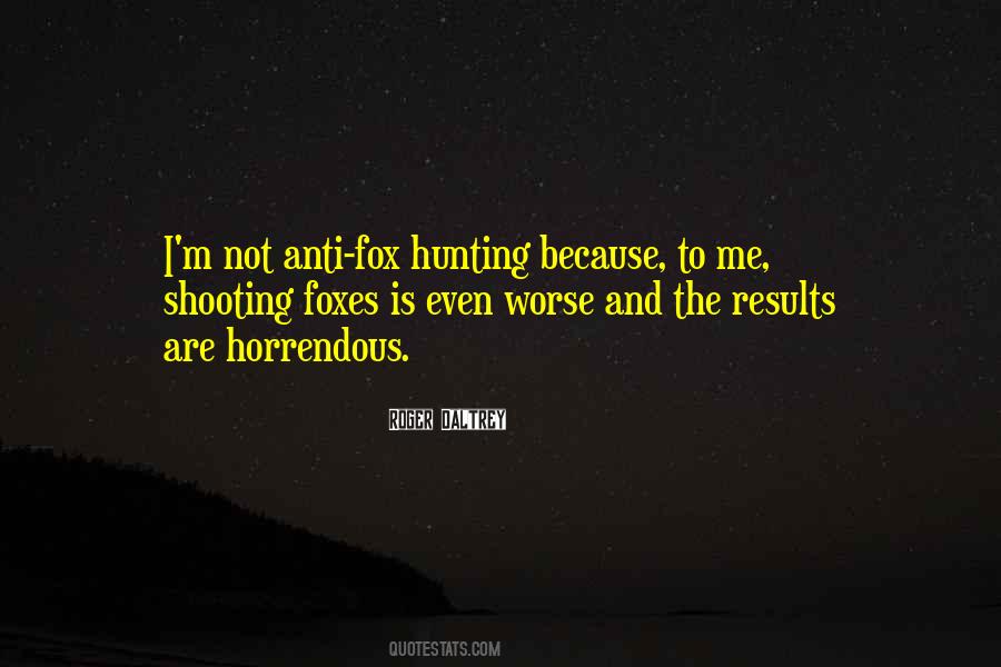 Quotes About Anti Hunting #855805