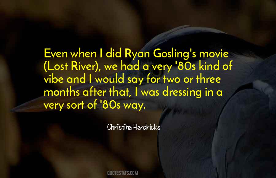 Quotes About Ryan Gosling #1092427