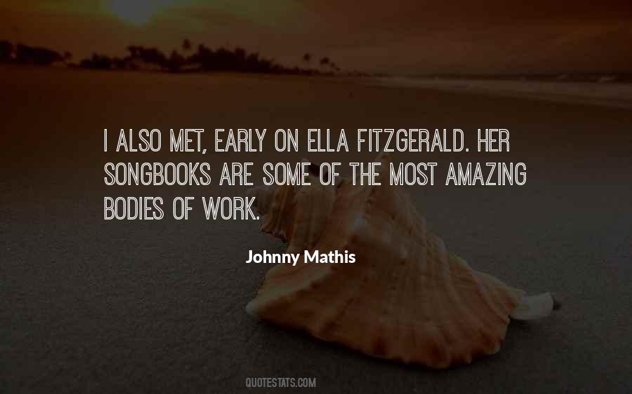 Quotes About Johnny Mathis #1258197