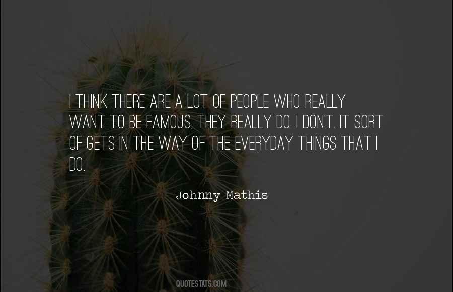 Quotes About Johnny Mathis #158357