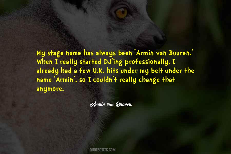 Quotes About Armin Van Buuren #1839886