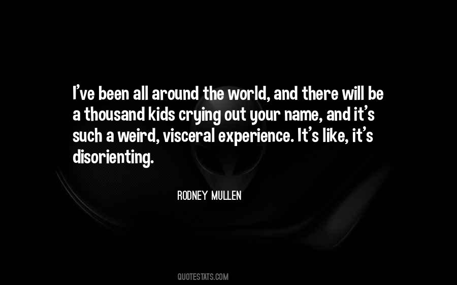 Quotes About Rodney Mullen #906854