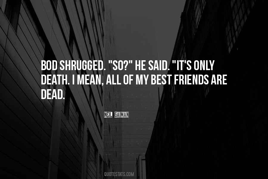 Shrugged Quotes #1206250