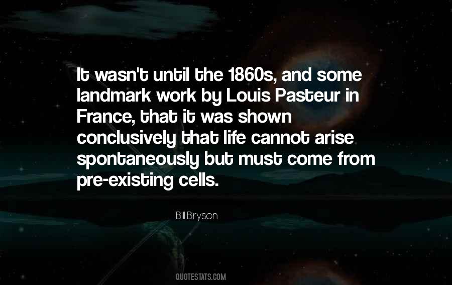 Quotes About Louis Pasteur #1173729