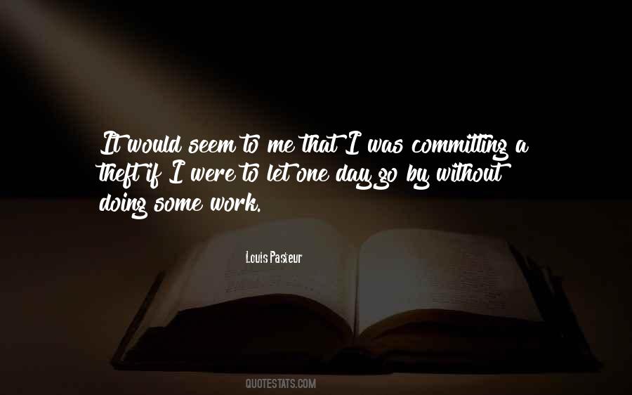 Quotes About Louis Pasteur #1578053