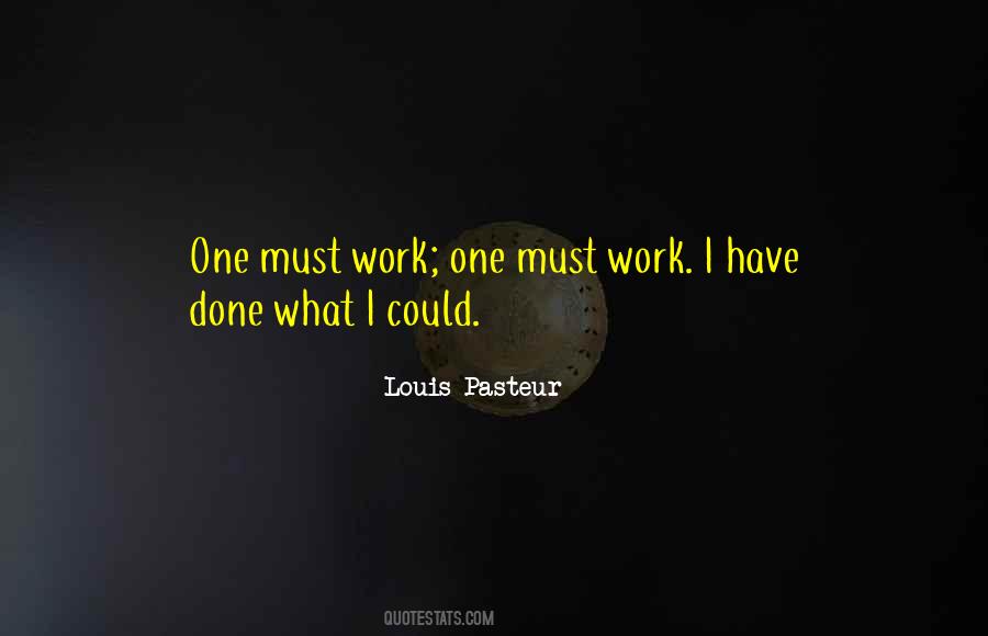 Quotes About Louis Pasteur #242054