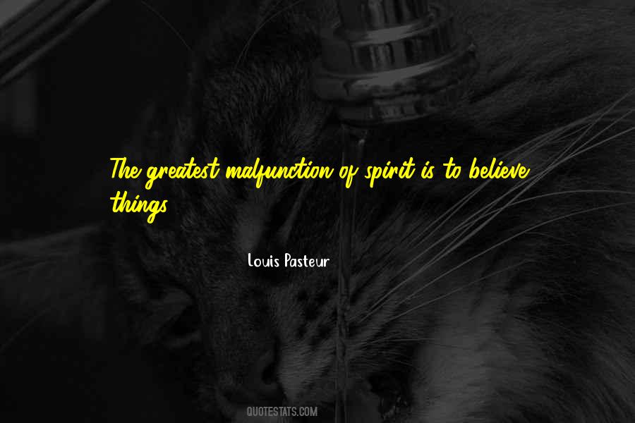 Quotes About Louis Pasteur #512378