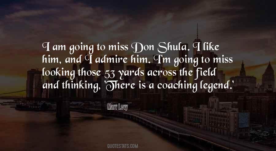 Shula Quotes #964662