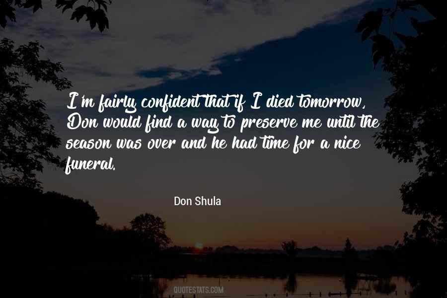 Shula Quotes #985036