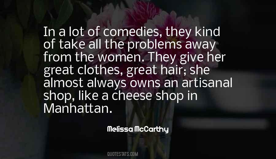 Quotes About Melissa Mccarthy #1236810