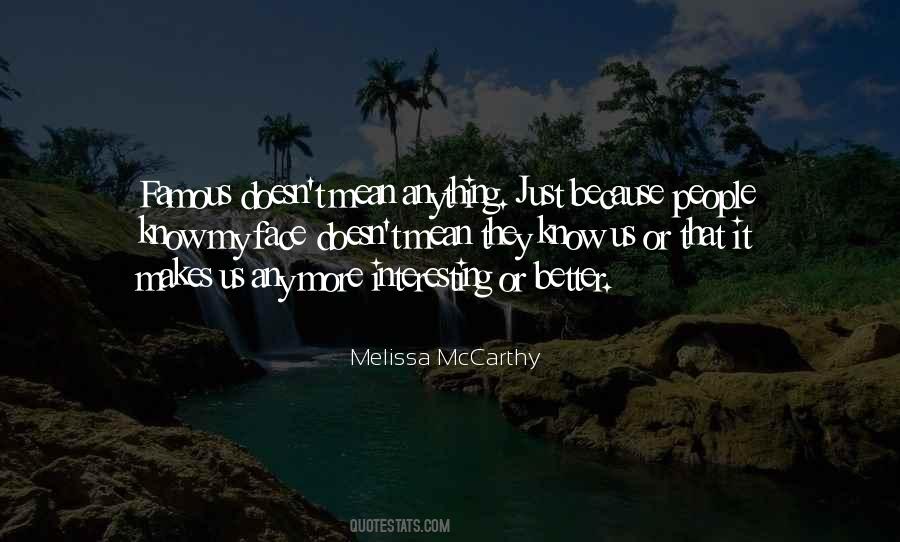 Quotes About Melissa Mccarthy #757530