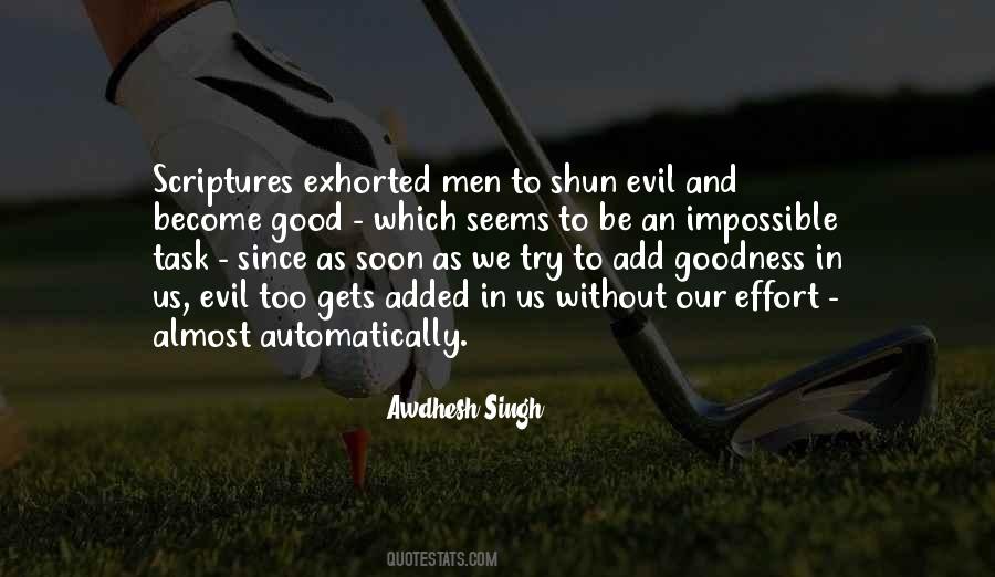 Shun Evil Quotes #1744929