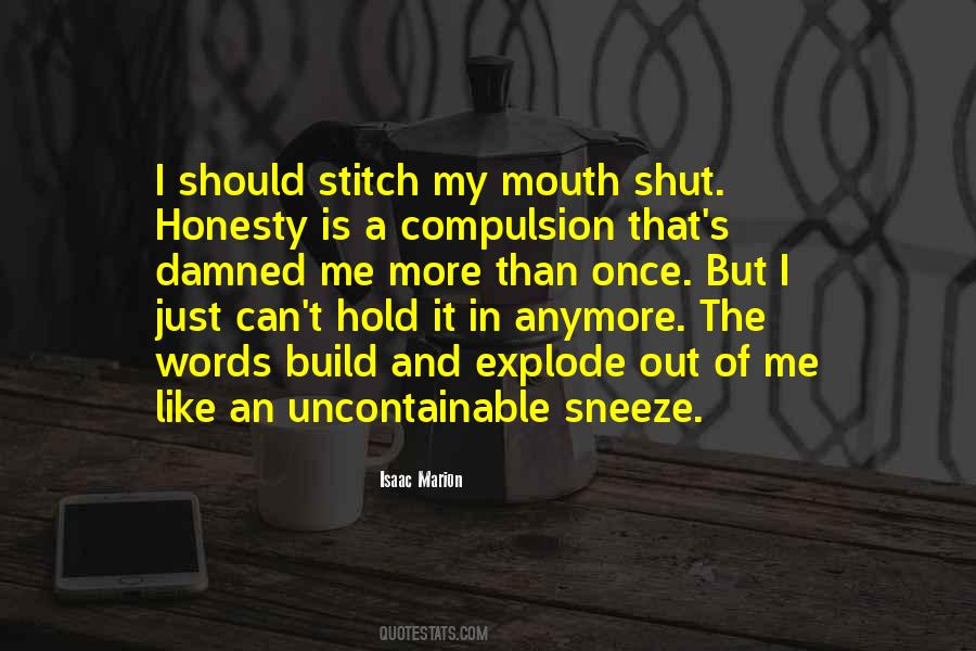 Shut Me Out Quotes #903102