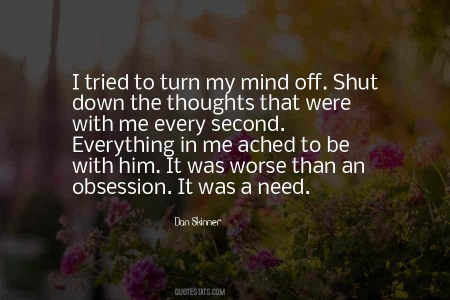 Shut My Mind Off Quotes #1706651