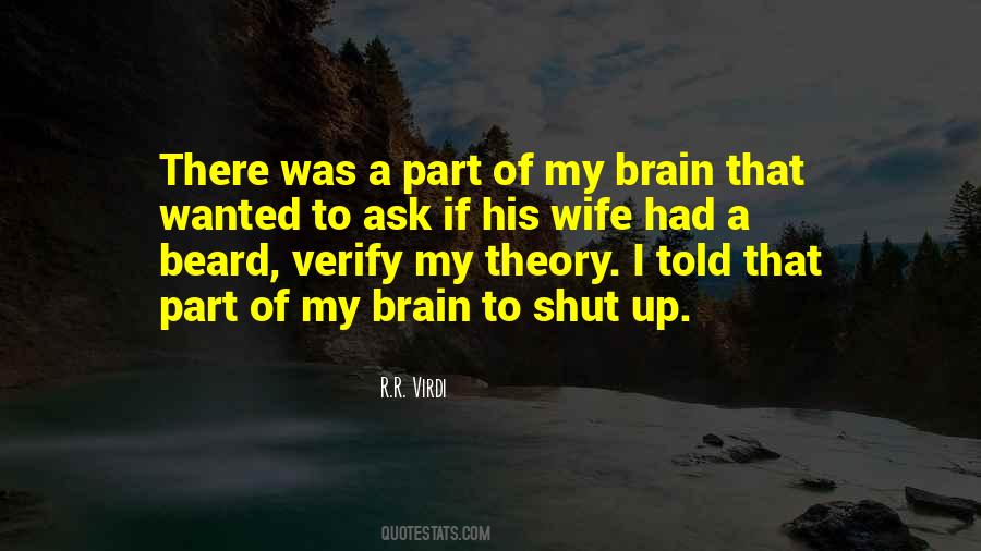 Shut Off Brain Quotes #1396995