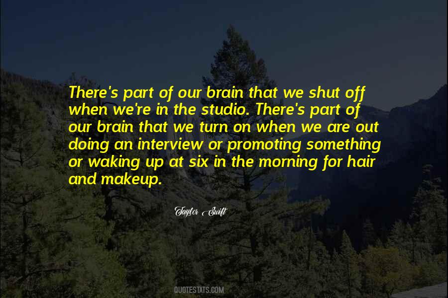 Shut Off Brain Quotes #1690215