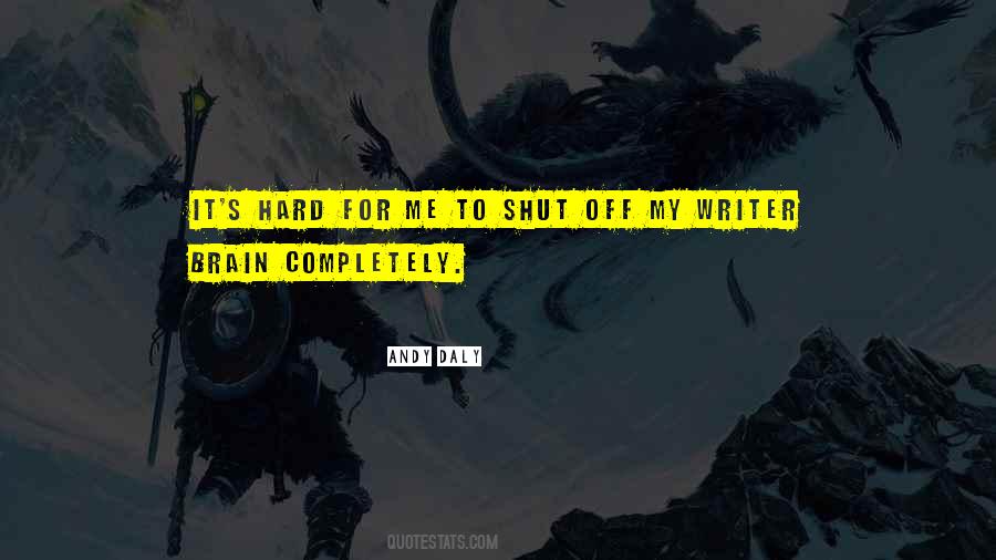 Shut Off Quotes #1460196