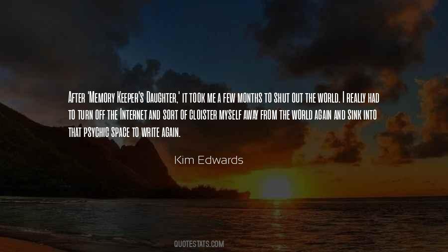 Shut The World Out Quotes #1073186