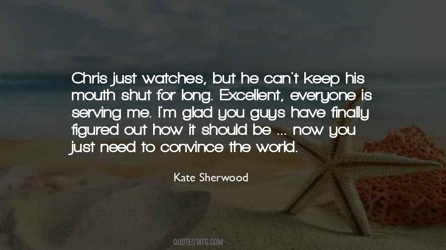 Shut The World Out Quotes #1669028