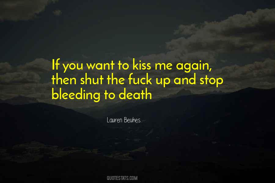 Shut Up And Kiss Me Quotes #189203