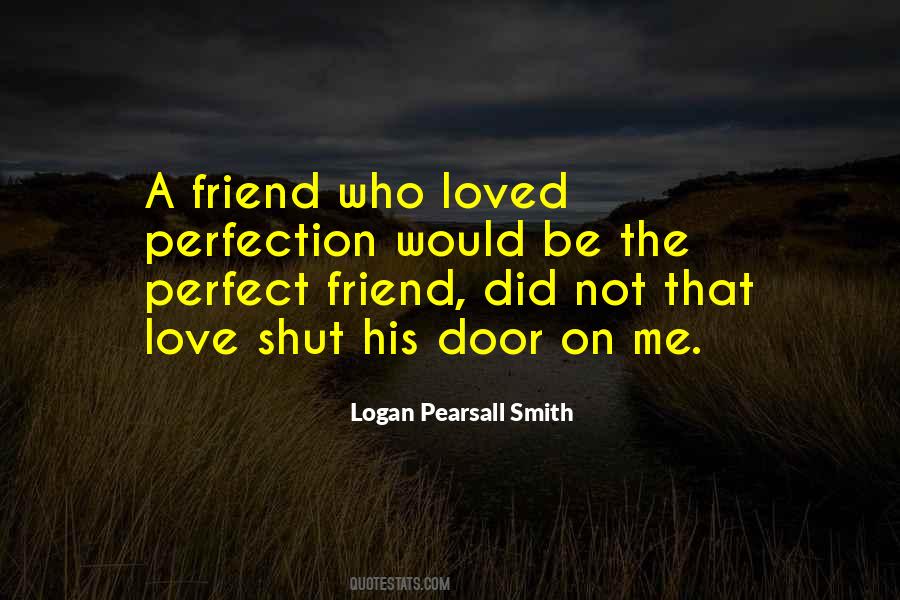 Shut Up And Love Me Quotes #349185