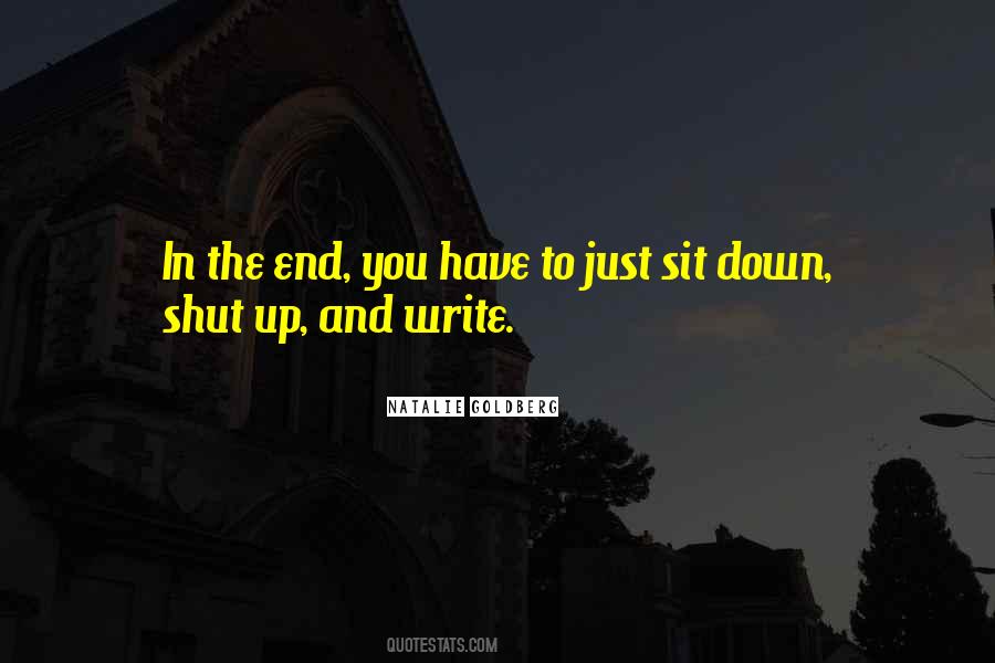 Shut Up And Sit Down Quotes #1683561