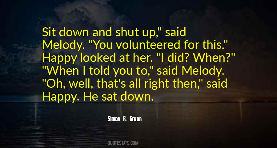 Shut Up And Sit Down Quotes #1776347