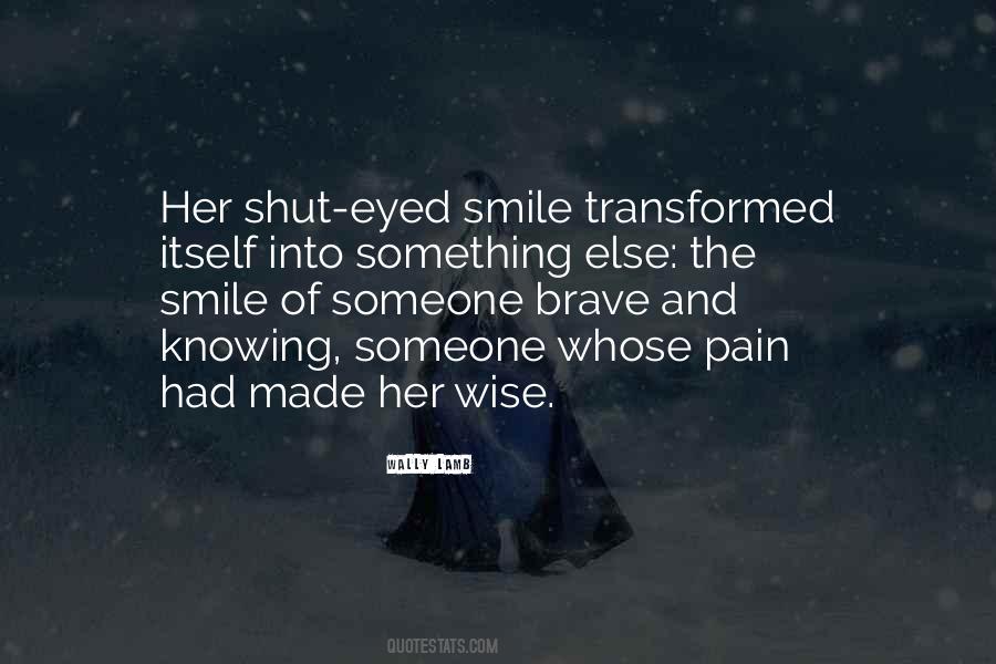 Shut Up And Smile Quotes #1025939