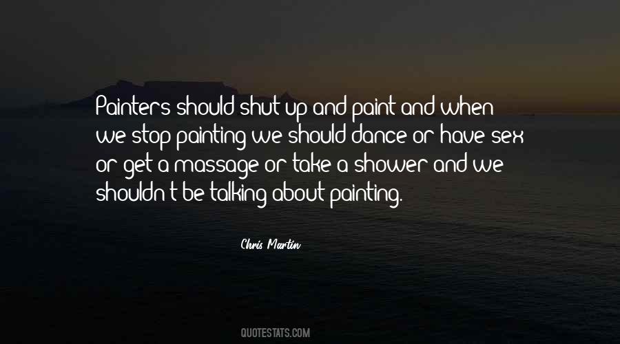 Shut Up And Stop Talking Quotes #1485619