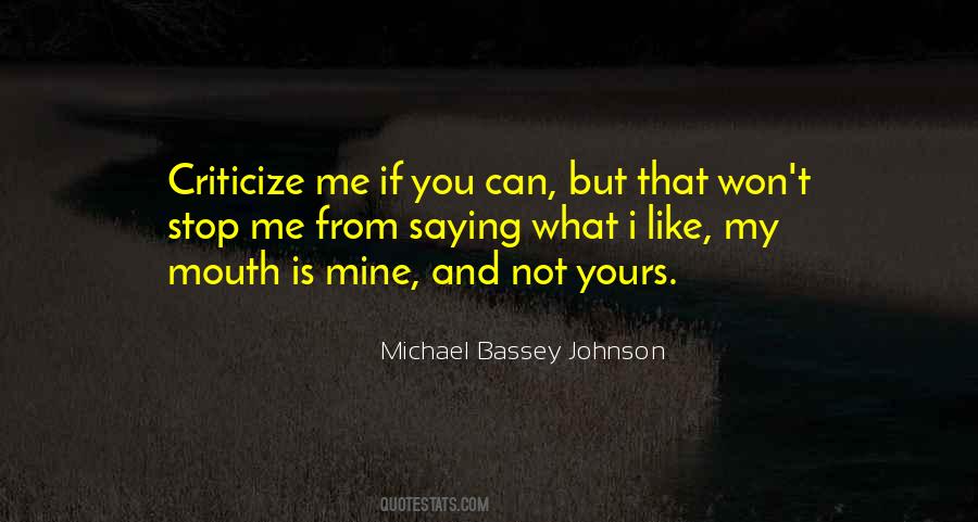 Shut Up And Stop Talking Quotes #1766638
