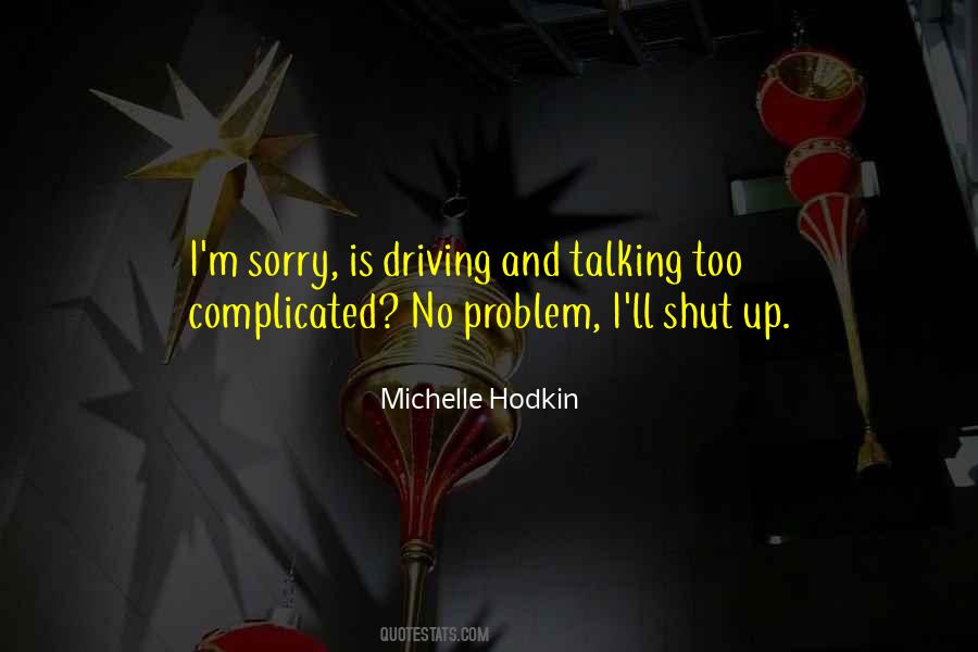 Shut Up I'm Still Talking Quotes #1103702