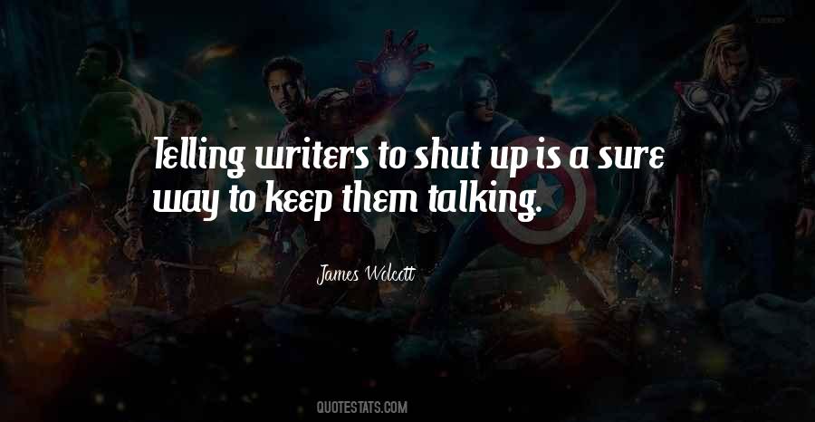 Shut Up I'm Still Talking Quotes #343283