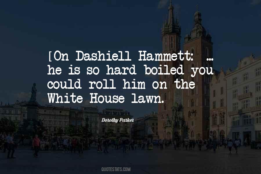 Quotes About Dashiell Hammett #1341491