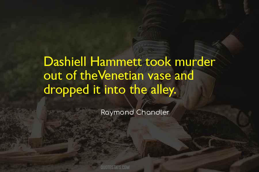 Quotes About Dashiell Hammett #627550