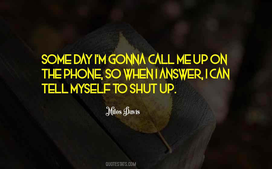 Shut Up Sometimes Quotes #8155