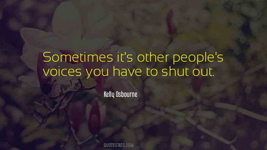 Shut You Out Quotes #1004944