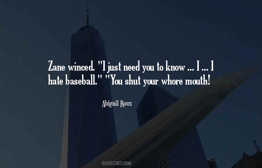 Shut Your Mouth Quotes #605478