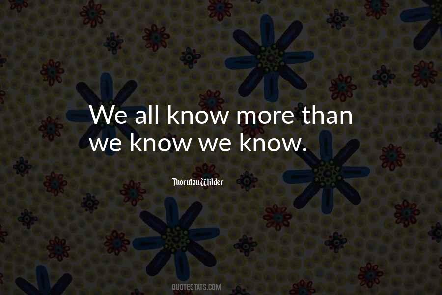 Quotes About Thornton Wilder #919944