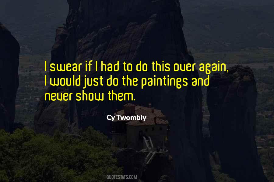 Quotes About Cy Twombly #574348