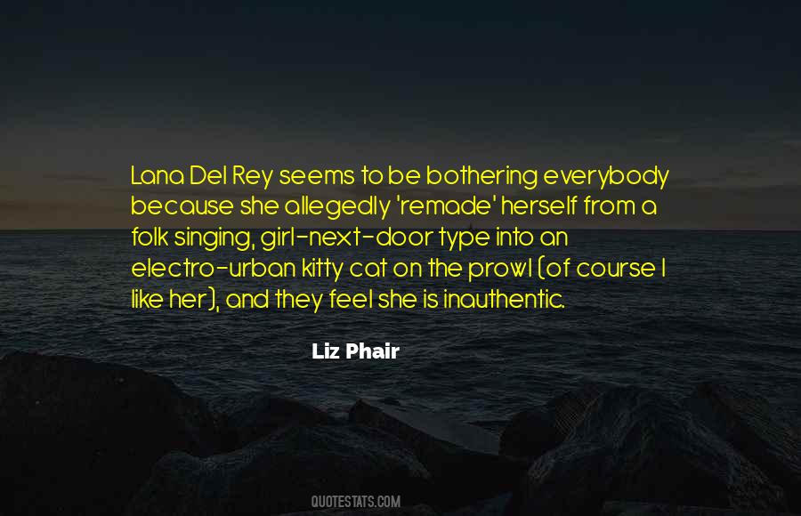 Quotes About Lana Del Rey #271386
