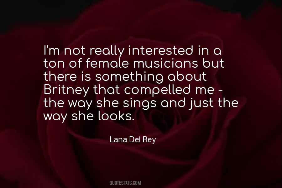 Quotes About Lana Del Rey #581413