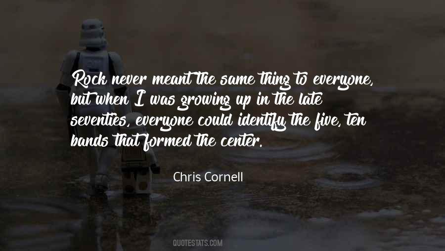 Quotes About Chris Cornell #1245620