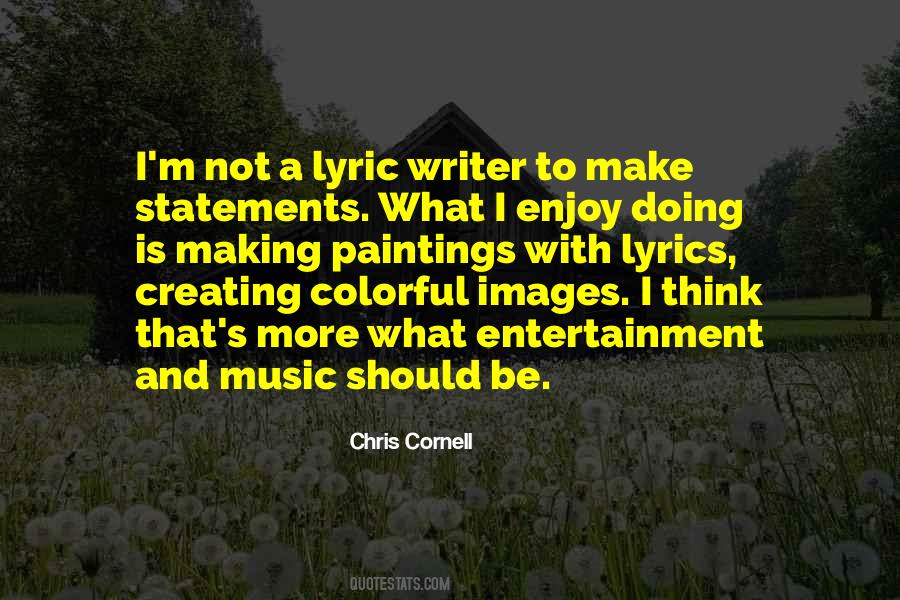 Quotes About Chris Cornell #392141